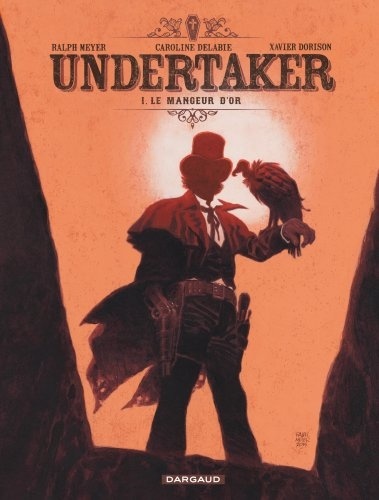 Undertaker Tome 1 Le mangeur d'or