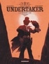 Ralph Meyer et Xavier Dorison - Undertaker Tome 1 : Le mangeur d'or.