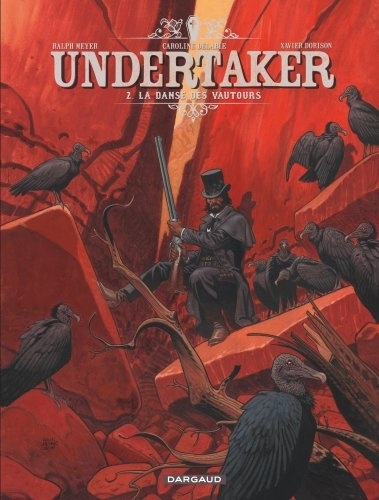 Undertaker Tome 2 La danse des vautours