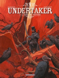 Ralph Meyer et Caroline Delabie - Undertaker Tome 2 : La danse des vautours.