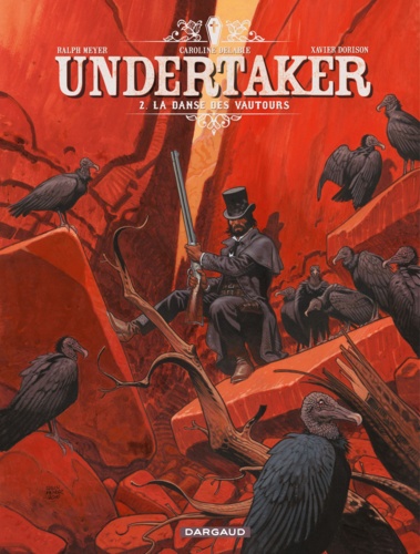 Undertaker Tome 2 La danse des vautours