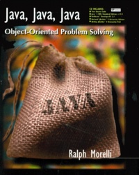 Ralph Morelli - Java, Java, Java! Object-Oriented Problem Solving. With A Cd-Rom.