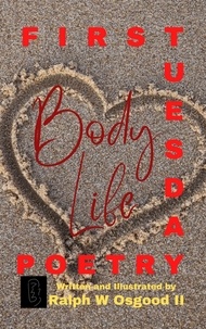  Ralph Osgood - Body Life - First Tuesday Poetry, #2.