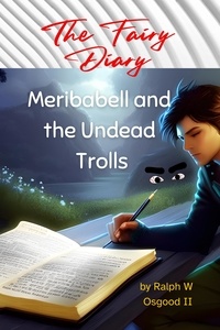  Ralph Osgood - Meribabell and the Undead Trolls - The Fairy Diary.