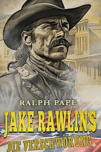 Jake Rawlins. die Verschwörung