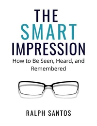 The Smart Impression Elevate Your Image, Amplify Your Impact