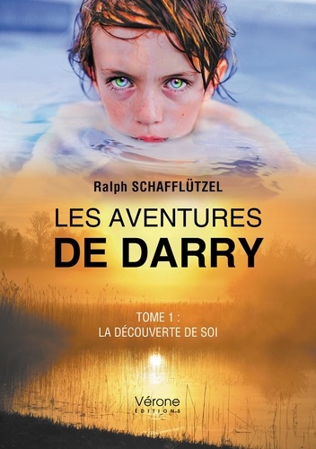 Les aventures de Darry. Tome 1, La découverte de soi