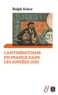 Ralph Schor - L'antisémitisme en France dans les années 1930 - Prélude à Vichy.