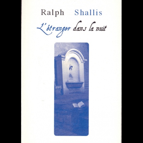 Ralph Shallis - L'étranger dans la nuit.