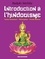Introduction à l'hindouisme. Textes fondateurs, philosophies, grands maîtres