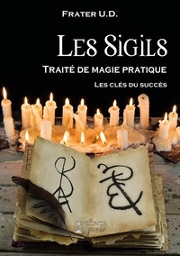 Ralph Tegtmeier - Les sigils - Traité de magie pratique.