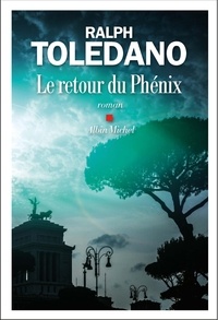 Ralph Toledano - Le retour du phénix.