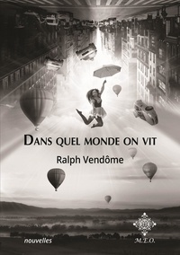 Ralph Vendôme - Dans quel monde on vit.