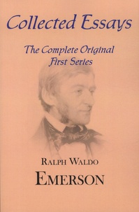Ralph Waldo Emerson - Essays, First Series.