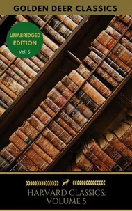 Harvard Classics Volume 5
