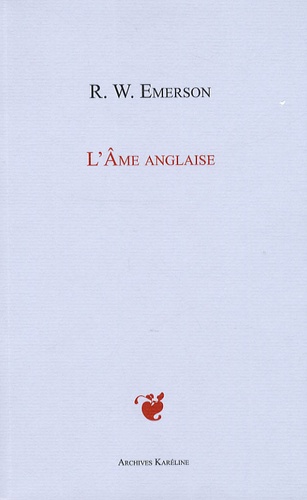 Ralph Waldo Emerson - L'Ame anglaise - (English Traits).