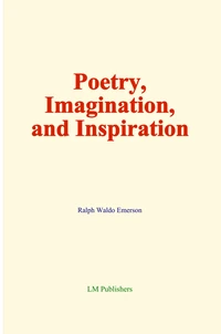 Poetry, Imagination, and Inspiration