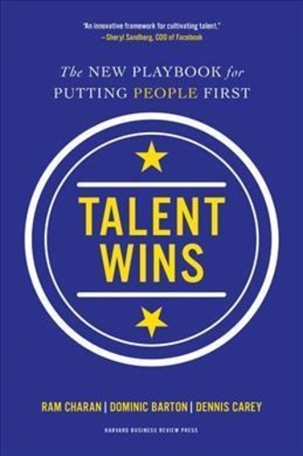 Ram Charan et Dominic Barton - Talent Wins - The New Playbook for Putting People First.
