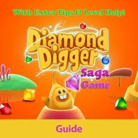 Diamond Digger Saga Game: Guide With Extra Tips &amp; Level Help!