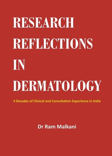  Ram Malkani - Research &amp; Reflection in Dermatology.