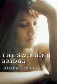 Ramabai Espinet - The Swinging Bridge.