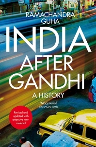 Ramachandra Guha - India After Gandhi - A History.