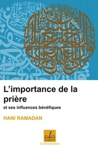 L'importance de la prière et ses influences bénéfiques