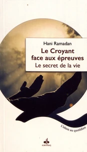 Le croyant face aux épreuves