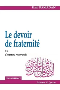 Le Devoir de fraternité ou comment rester unis