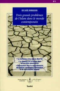 TROIS GRANDS PROBLEMES DE L'ISLAM DANS LE MONDE CONTEMPORAIN