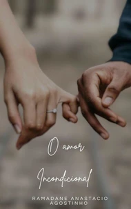 O Amor Incondicional