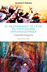 Le façonnement de l’état en postcolonie indianocéanique