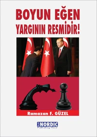 Boyun Eğen Yargının Resmidir