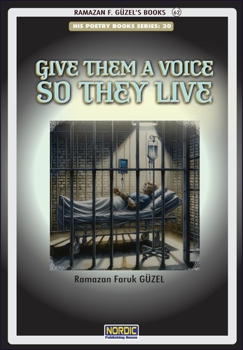  Ramazan Faruk Güzel - Give Them a Voice so They Live.