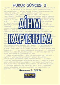 Hukuk Güncesi 3- AİHM Kapısında