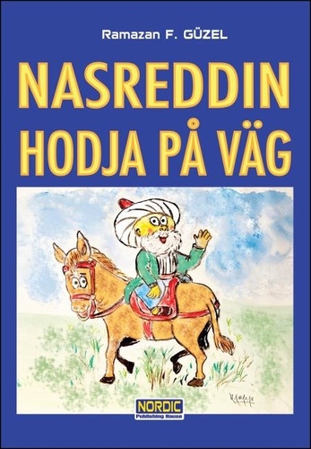  Ramazan Faruk Güzel - Nasreddin Hodja På Väg.