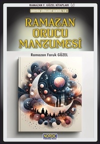  Ramazan Faruk Güzel - Ramazan Orucu Manzumesi.
