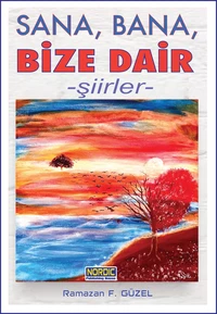 Sana, Bana, Bize Dair- Şiirler