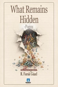 What Remains Hidden - Poems