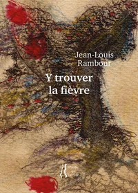 Y trouver la fièvre