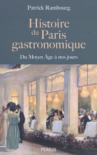 Histoire du Paris gastronomique