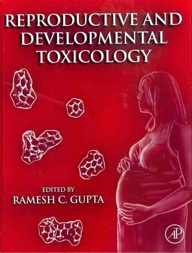 Ramesh C. Gupta - Reproductive and Developmental Toxicology.
