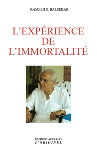 Ramesh S. Balsekar - L'expérience de l'immortalité.