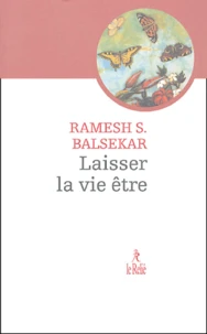 Laisser la vie être