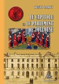 Le Capitole et le parlement de Toulouse