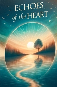  Ramez Tawil - Echoes of the Heart: A Journey to Closure - Journeys of the Heart: Embracing Life's Transformative Moments, #1.