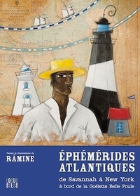  Râmine - Ephémérides atlantiques - De Savannah à New York à bord de la goélette "Belle Poule".