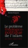 Ramine Kamrane - Le problème théologico-politique de l'Islam - Le livre infaillible.