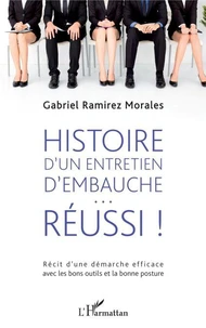 Histoire d'un entretien d'embauche... réussi !