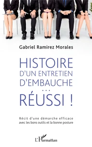 Histoire d'un entretien d'embauche... réussi !